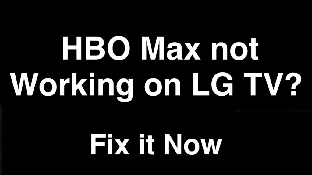 Hbo Go Not Working On Lg Tv