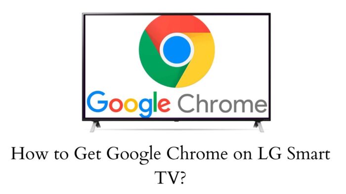 chrome on lg smart tv