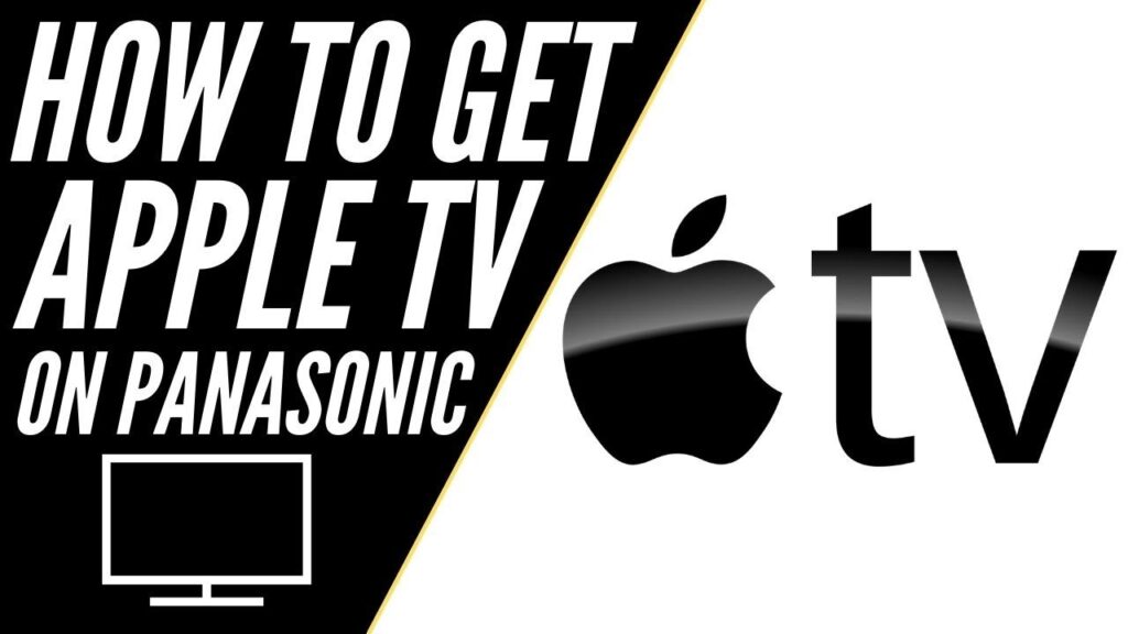 Activate Apple TV on Panasonic Smart TV