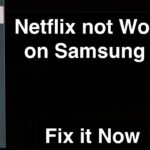 How to Fix Netflix Not Working on Samsung Smart TV